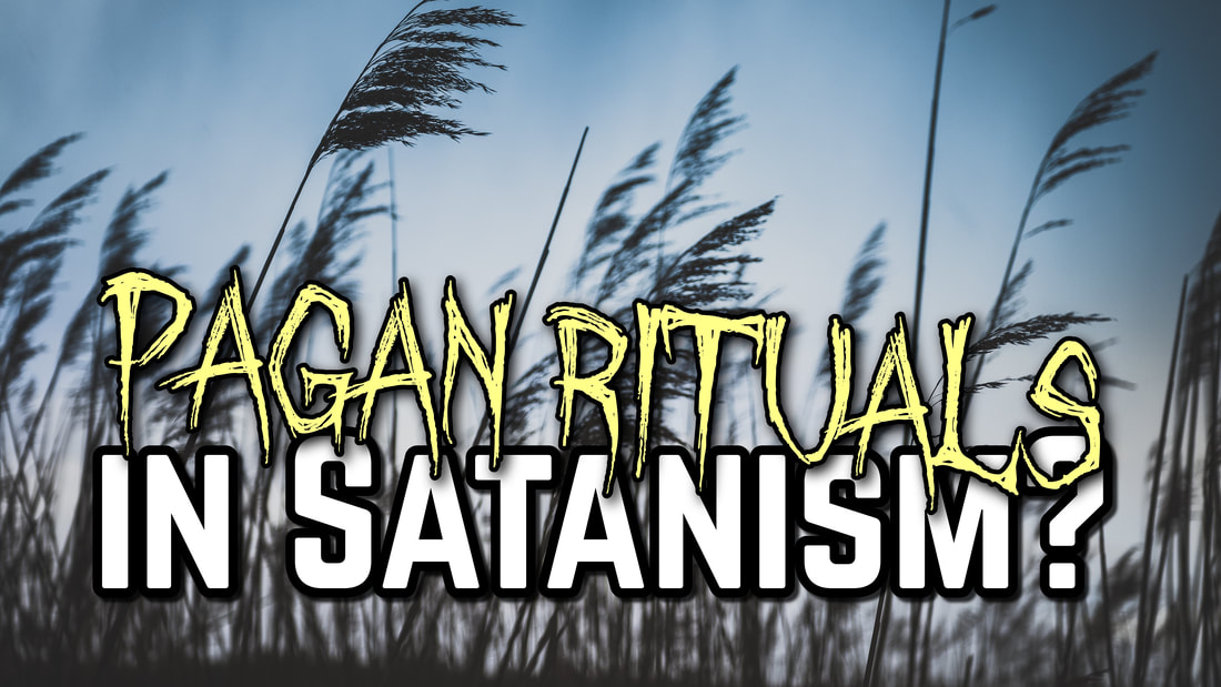 Pagan Rituals in Satanism? on Ave Witch